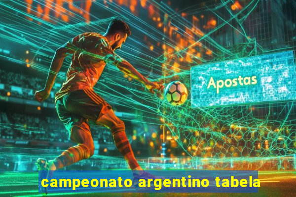 campeonato argentino tabela